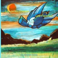 bokomslag Les petits oiseaux - Los Pajaritos