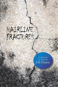 bokomslag Hairline Fractures: A Collection of Stories