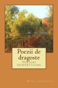 bokomslag Poezii de Dragoste: Versuri Nemuritoare