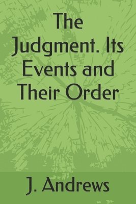 The Judgment. Its Events and Their Order 1