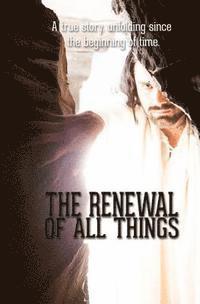 Jonathan Williams - The Renewal of All Things, Häftad