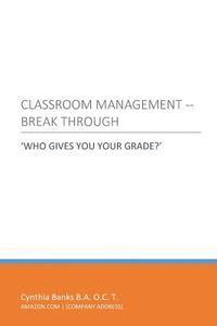 Classroom Management OVERDUE: How to Micro-Manage your Classroom without the pressure 1