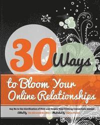 bokomslag 30 Ways to Bloom Your Online Relationships: Say No to the Glorification of More and Deepen Your Existing Connections Instead
