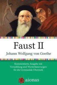 bokomslag Faust II: Kommentierte Ausgabe Mit Versz