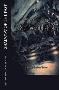 AHBC Anthology Volume I: Shadows of the Past 1