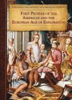 bokomslag First Peoples of the Americas and the European Age of Exploration
