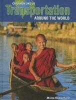 Moira Butterfield - Transportation Around the World, Inbunden