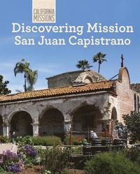 bokomslag Discovering Mission San Juan Capistrano