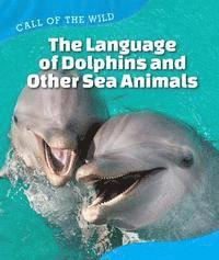 Megan Kopp - The Language of Dolphins and Other Sea Animals, Häftad. Tillgänglighet: Tillfälligt slut