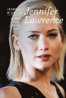 David M. Kelly - Jennifer Lawrence: Academy Award-Winning Actress, Inbunden