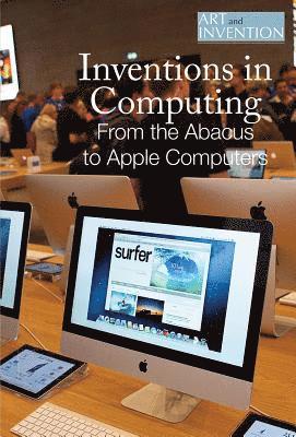 Rachel Keranen - Inventions in Computing: From the Abacus to Personal Computers, Inbunden