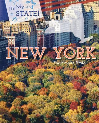 Rachel Keranen, Dan Elish - New York: The Empire State, Inbunden