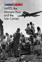 Erik Richardson - Nato, the Warsaw Pact, and the Iron Curtain, Inbunden