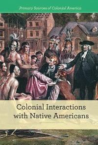 bokomslag Colonial Interactions with Native Americans