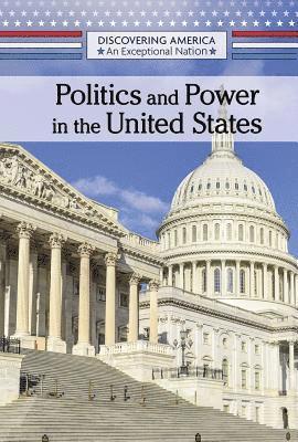 Kristin Thiel - Politics and Power in the United States, Inbunden
