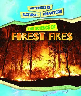 Carol Hand - The Science of Forest Fires, Häftad