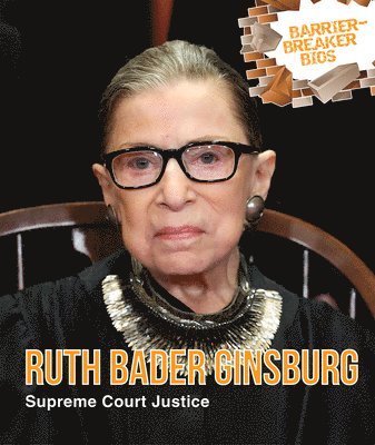 Ruth Bader Ginsburg: Supreme Court Justice 1