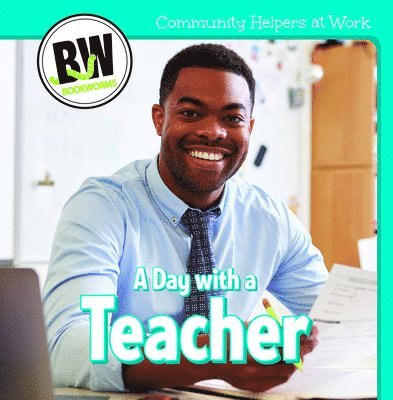 Katie Kawa - A Day with a Teacher, Inbunden