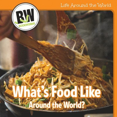 Kathleen Connors - What's Food Like Around the World?, Häftad
