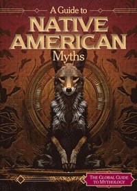 bokomslag A Guide to Native American Myths