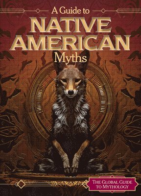 A Guide to Native American Myths