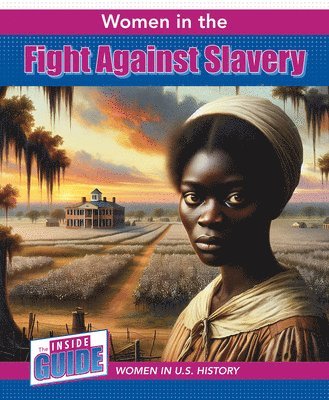 Women in the Fight Against Slavery 1