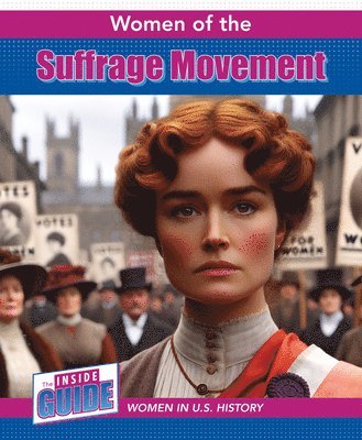 Women of the Suffrage Movement 1