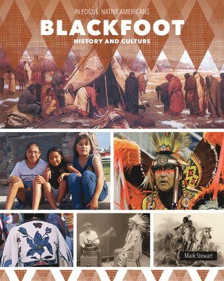 Mark Stewart - Blackfoot History and Culture, Inbunden