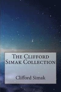 bokomslag The Clifford Simak Collection