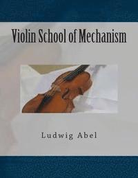 bokomslag Violin School of Mechanism
