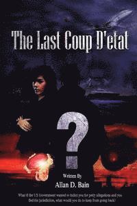 bokomslag The Last Coup D' etat: None