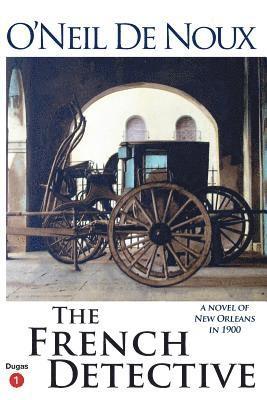 O'Neil De Noux - The French Detective, Häftad