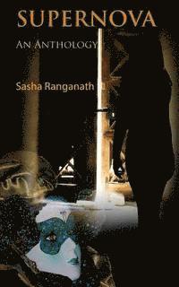 Sasha Ranganath - Supernova: An Anthology, Häftad