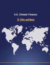bokomslag U.S. Climate Finance: St. Kitts and Nevis