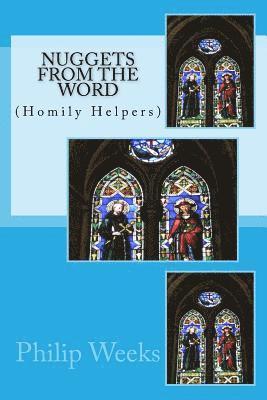 Nuggets From The Word: (Homily Helpers) 1