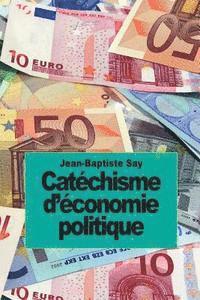 bokomslag Catéchisme d'économie politique