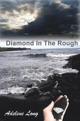 Diamond In The Rough 1