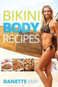 bokomslag Bikini Body Recipes