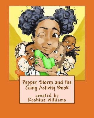 Pepper Storm and the Gang Activity Book 1