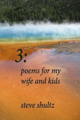 bokomslag 3: Poems for My Wife and Kids