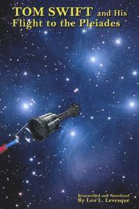 Tom Swift and His Flight to the Pleiades 1