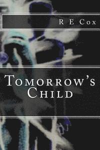 Tomorrow's Child 1