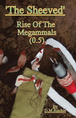 bokomslag 'The Sheeved' Rise Of The Megammals.: Fantasy, fiction, adventure, evolution, war.