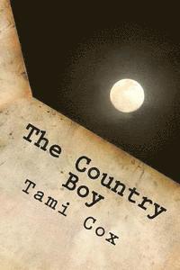 bokomslag The Country Boy: (Book III) Blue Moon Over Martinsburg Series