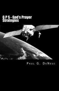 bokomslag G P S - God's Prayer Strategies