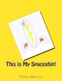 Darren Griffin - This is My Spaceship!, Häftad