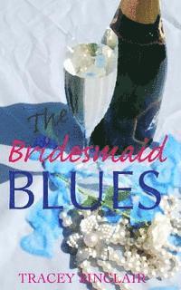 bokomslag The Bridesmaid Blues