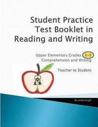 bokomslag Student Practice Test Booklet in Reading and Writing - Grades 3-5 - Teacher to Student