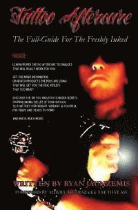 Ryan Jaunzemis - Tattoo Aftercare: The Full-Guide For The Freshly Inked, Häftad