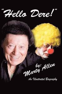 bokomslag Hello Dere!: An Illustrated Biography by Marty Allen